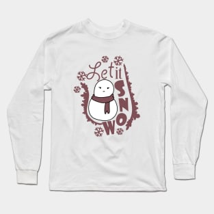 Let It Snow Moody Snowman Long Sleeve T-Shirt